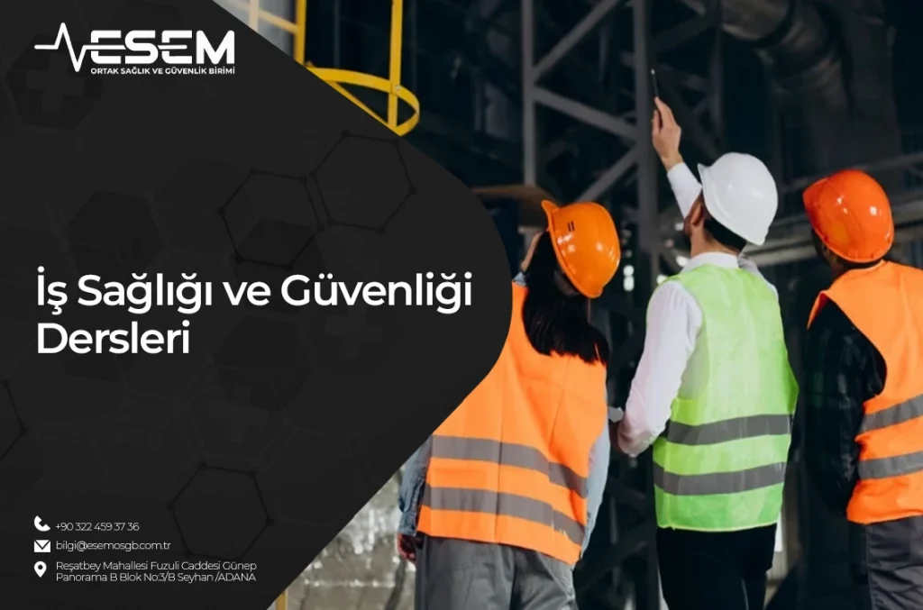 İş Sağlığı ve Güvenliği Dersleri