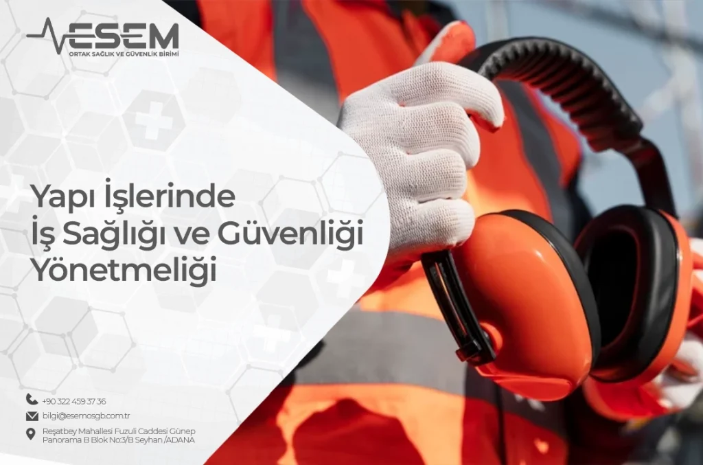 Yapı İşlerinde İş Sağlığı ve Güvenliği Yönetmeliği