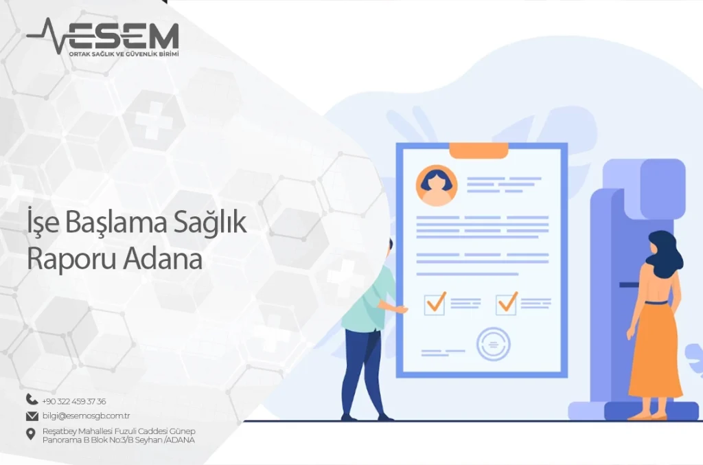 İşe Başlama Sağlık Raporu Adana