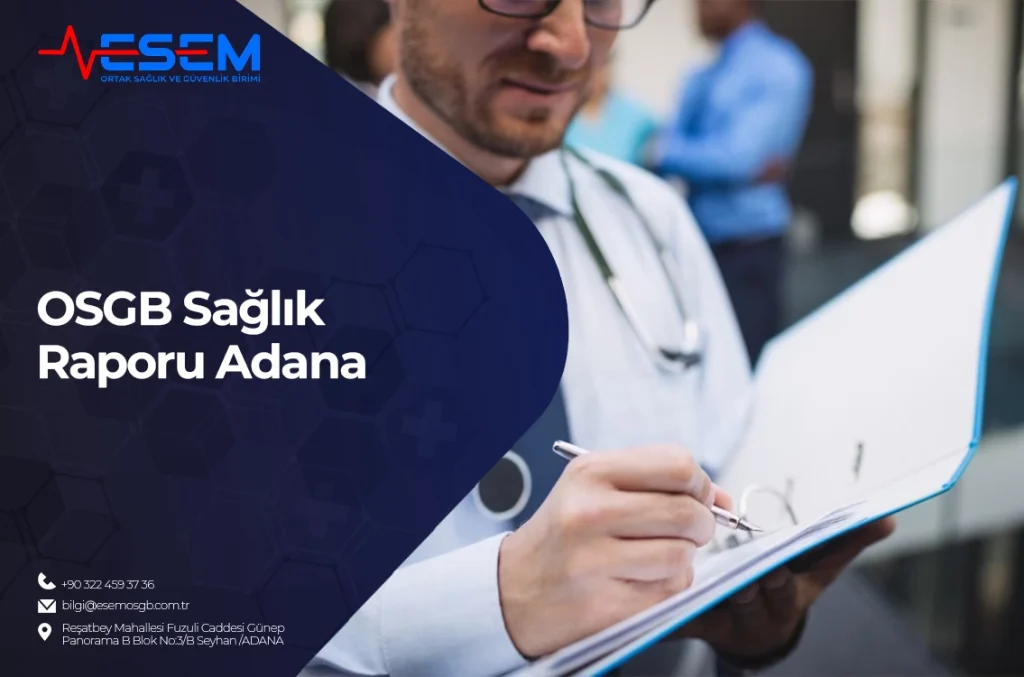 OSGB Sağlık Raporu Adana