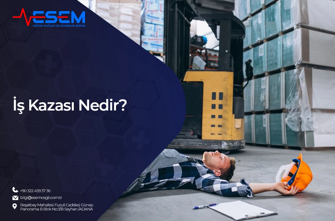 İş Kazası Nedir?