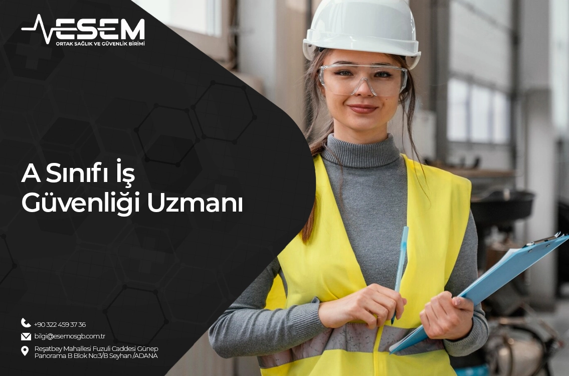 A Sınıfı İş Güvenliği Uzmanı