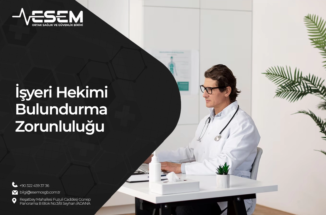 İşyeri Hekimi Bulundurma Zorunluluğu