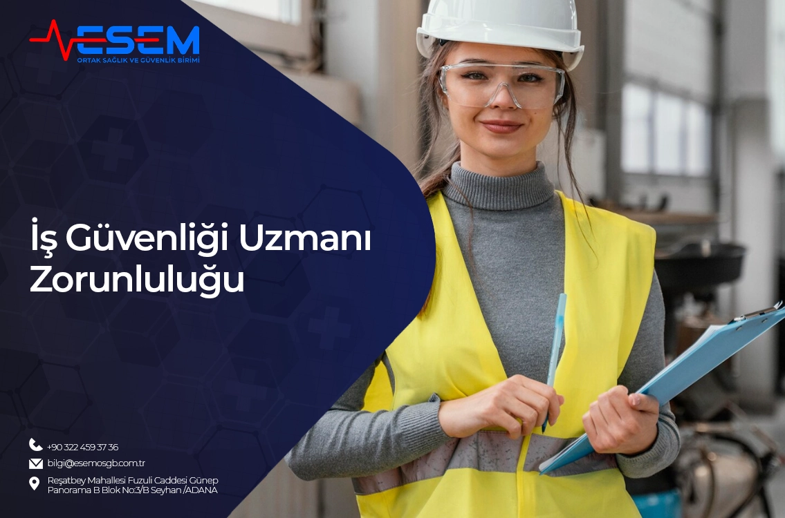 İş Güvenliği Uzmanı Zorunluluğu