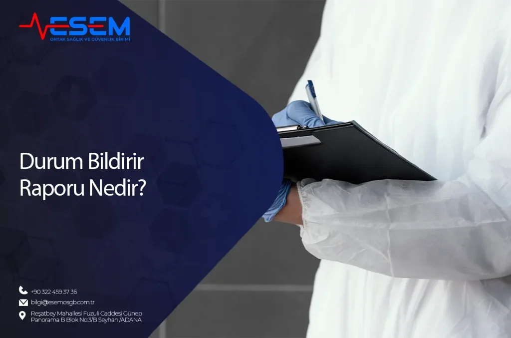 Durum Bildirir Raporu Nedir