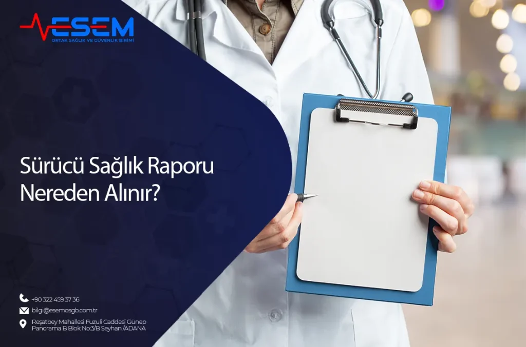 Sürücü Sağlık Raporu Nereden Alınır
